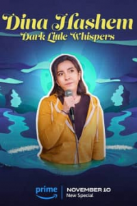 Dina Hashem: Dark Little Whispers streaming