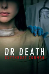 Dr. Death: Cutthroat Conman streaming